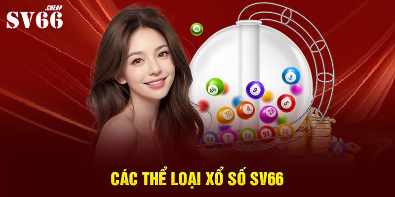 Các thể loại xổ số Sv66