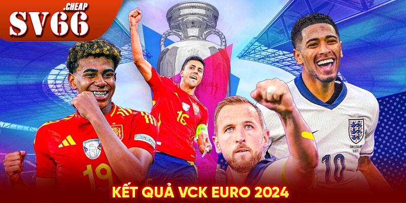 Kết quả VCK Euro 2024 