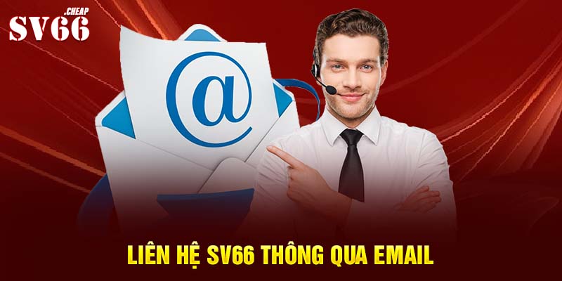 Liên hệ SV66 thông qua Email